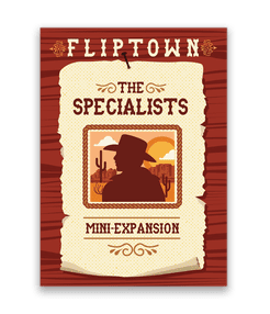 Fliptown: The Specialists Mini-Expansion