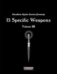 RPG Item: 15 Specific Weapons Volume III