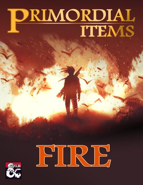 Primordial Items: Fire | RPG Item | RPGGeek