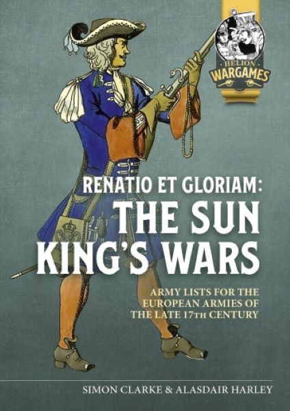 Renatio et Gloriam: The Sun King’s Wars