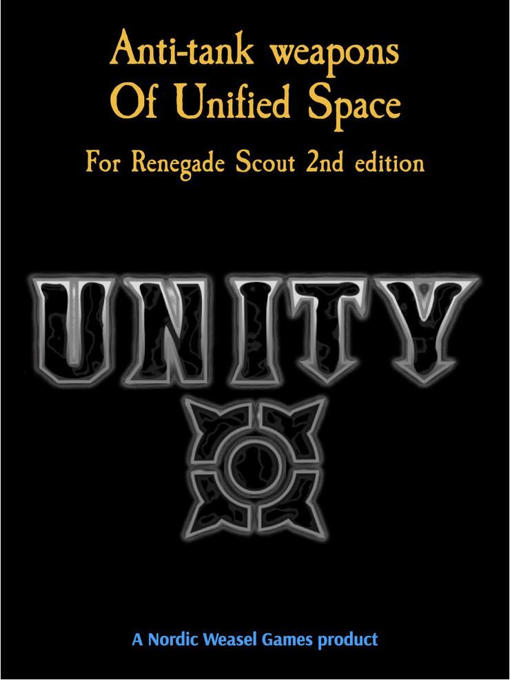 Unity: Anti-Tank Weapons of Unified Space – For Renegade Scout 2nd Edition