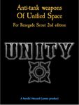 Unity: Anti-Tank Weapons of Unified Space – For Renegade Scout 2nd Edition