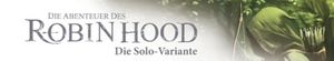 Die Abenteuer des Robin Hood: Die Solo-Variante