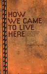 RPG Item: How We Came to Live Here