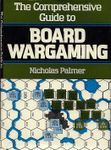 The Comprehensive Guide to Board Wargaming