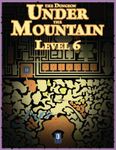 RPG Item: The Dungeon Under the Mountain: Level 06