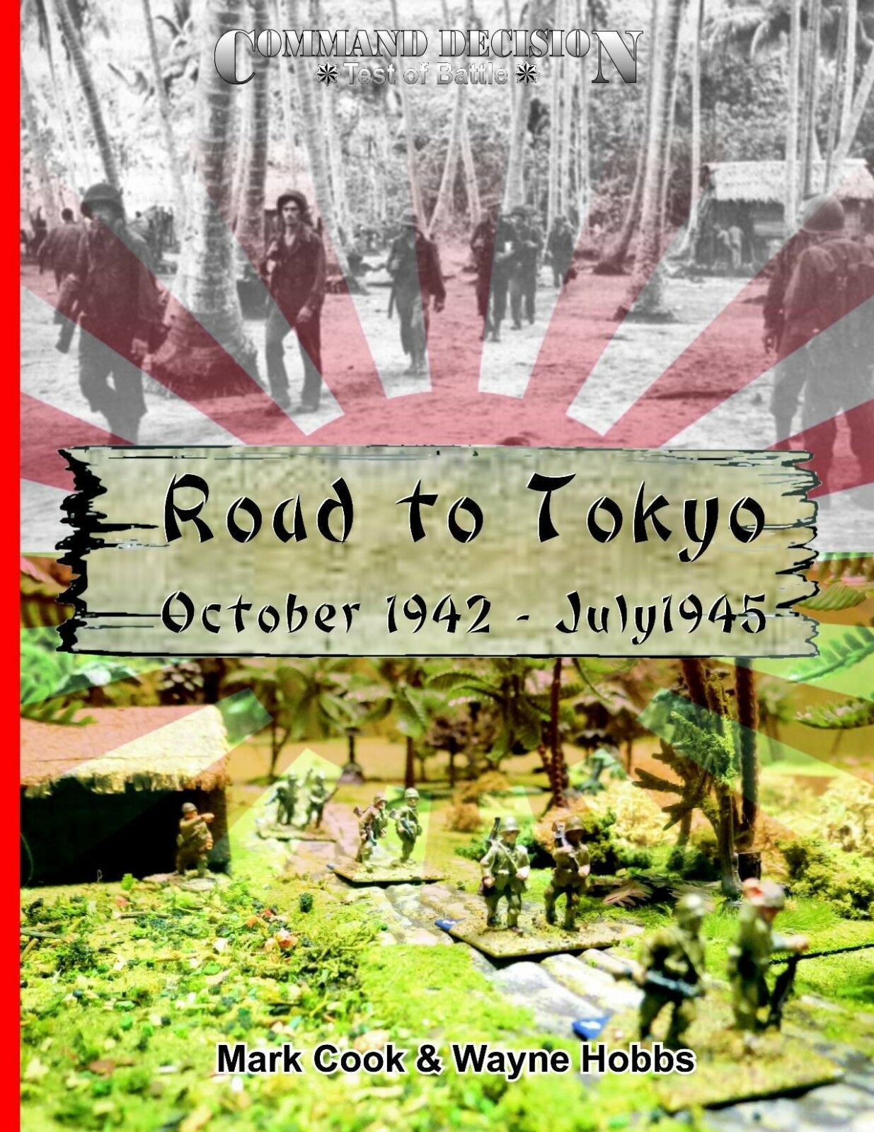 Command Decision: Test of Battle – Road to Tokyo: October 1942 - July 1945