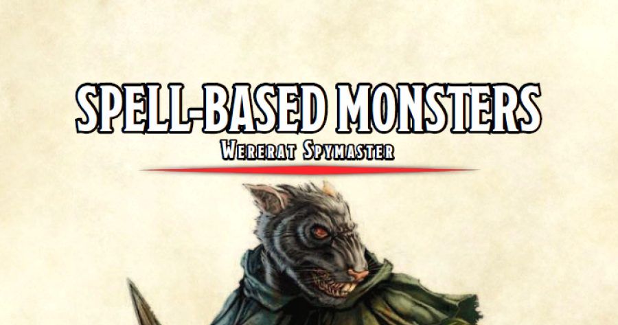 Spell-Based Monsters: Wererat Spymaster | RPG Item | RPGGeek