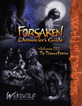 RPG Item: Forsaken Chronicler's Guide Volume 3: To Transform