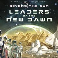 Beyond the Sun: Líderes de la Nueva Era