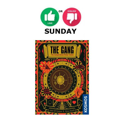 #14 Like or Dislike Sunday - The Gang