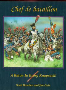 Chef de bataillon: A Baton In Every Knapsack!