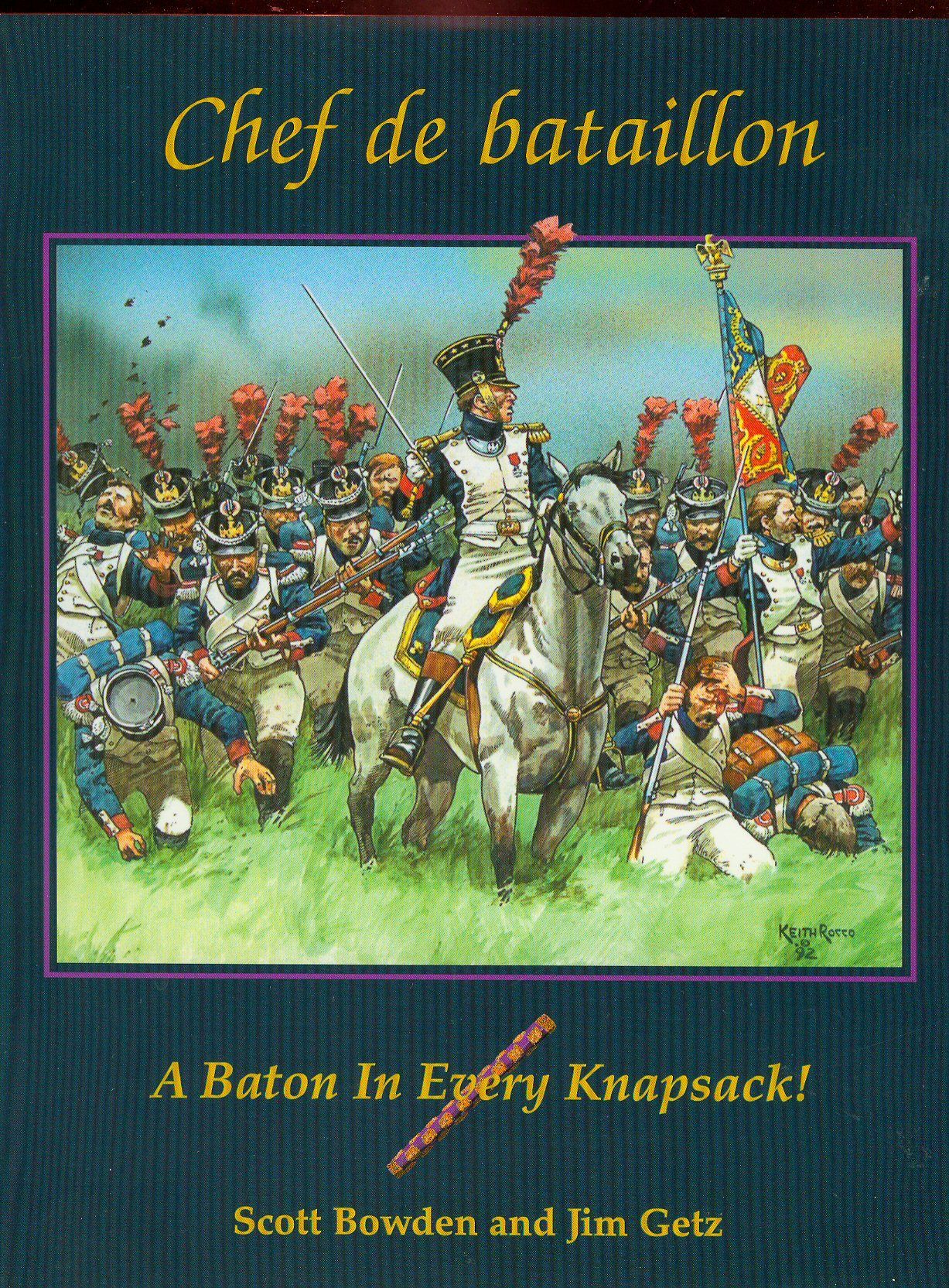 Chef de bataillon: A Baton In Every Knapsack!