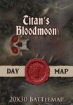 RPG Item: Titan's Bloodmoon - Day Map