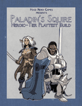 RPG Item: Paladin's Squire: Heroic-Tier Playtest Build