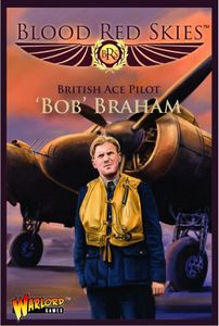 Blood Red Skies: British Ace Pilot – 'Bob' Braham