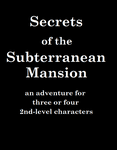 RPG Item: Secrets of the Subterranean Mansion