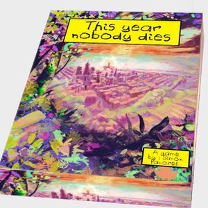 This year nobody dies