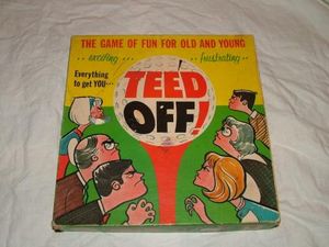 Tee'd Off