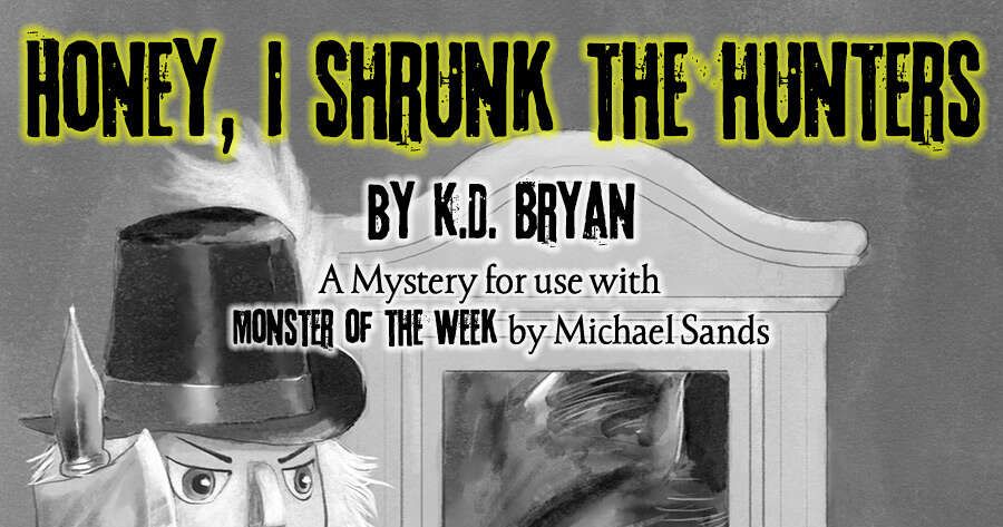 Honey, I Shrunk The Hunters | RPG Item | RPGGeek