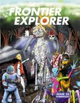 Issue: Frontier Explorer (Issue 33 - Summer 2021)