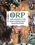 More Orp: The Market for Space Merchant Translators videos