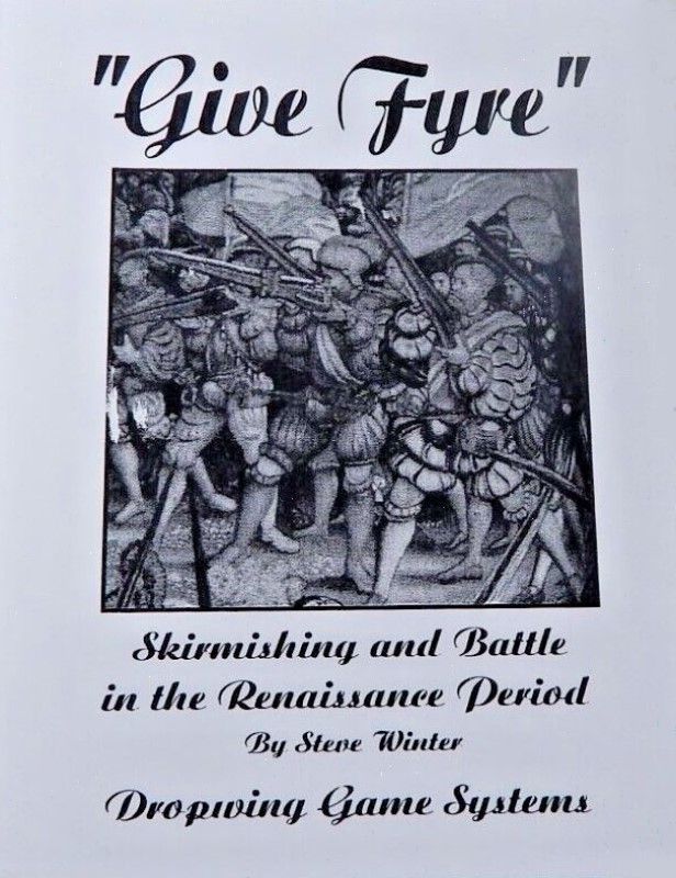 "Give Fyre": Skirmishing and Battle in the Renaissance Period
