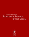 RPG Item: Places of Power: Fort Vigil (5E)
