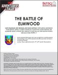 RPG Item: CCC-BMG-18 ELM 1-3: The Battle of Elmwood
