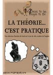 RPG Item: Places to Go, People to Be No 04: La Théorie... c'est Pratique