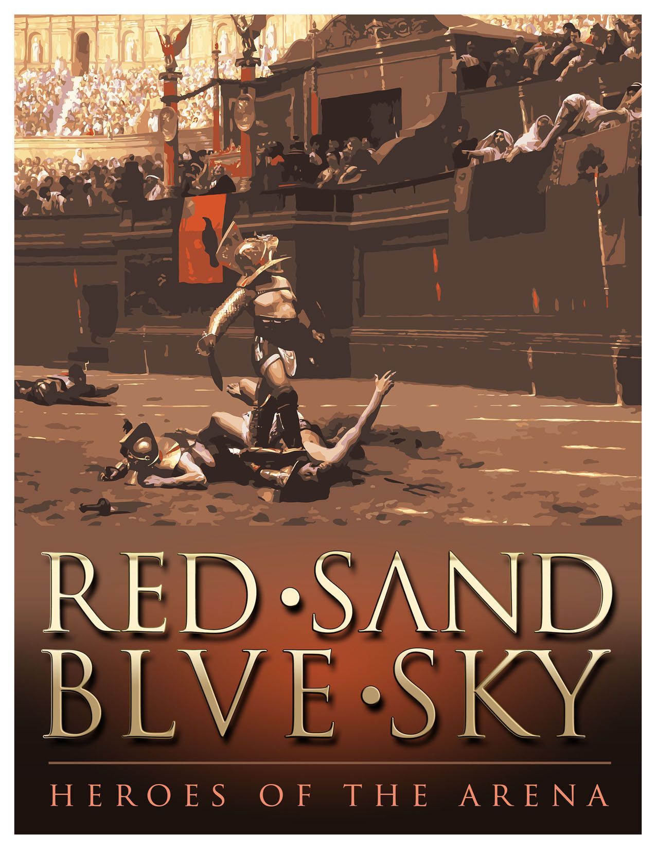 Red Sand, Blue Sky: Heroes of the Arena