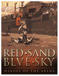 Red Sand, Blue Sky: Heroes of the Arena