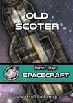 RPG Item: Heroic Maps Spacecraft: Old Scoter
