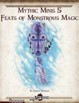 RPG Item: Mythic Minis 005: Feats of Monstrous Magic