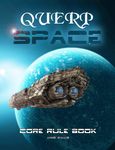 RPG Item: QUERP Space Core Rule Book