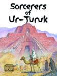 RPG Item: Sorcerers of Ur-Turuk
