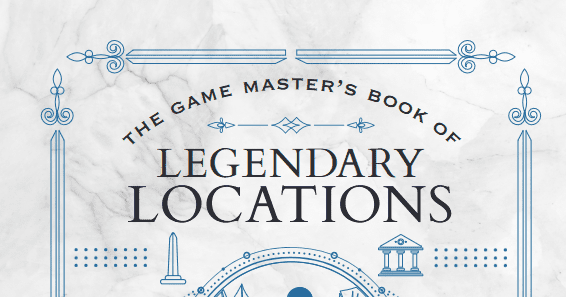 The Game Master's Book of Legendary Locations | RPG Item | BoardGameGeek
