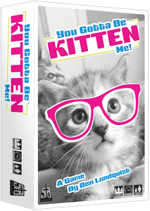 You Gotta Be Kitten Me! box art