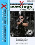 RPG Item: Downtown Vigilantes