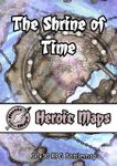RPG Item: Heroic Maps: The Shrine of Time