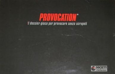 Provocation