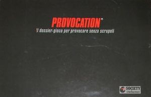 Provocation