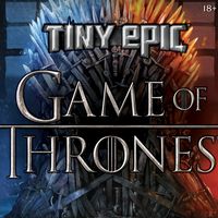 Tiny Epic Game of Thrones