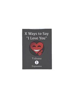 Game of HAM: Expansion – X Ways to Say "I Love You": Volume 1