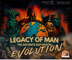 Legacy of Man: The Ancients Expansion Evolution
