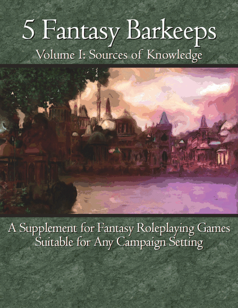 5 Fantasy Barkeeps, Volume I: Sources of Knowledge | RPG Item | RPGGeek
