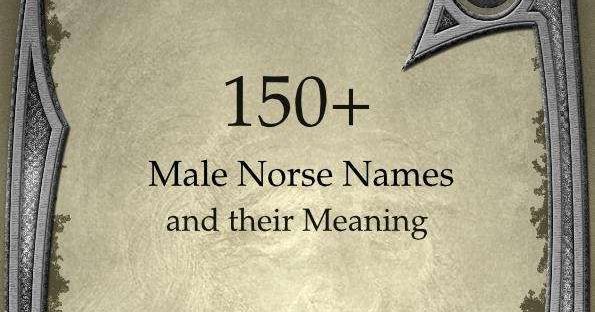 150+ Male Norse Names and their Meaning | RPG Item | RPGGeek