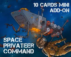 Space Privateer Command: 10 Cards Mini Add-On