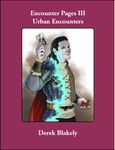 RPG Item: Encounter Pages III: Urban Encounters