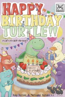 ハッピーバースデータートル!! (Happy Birthday Turtle!!)